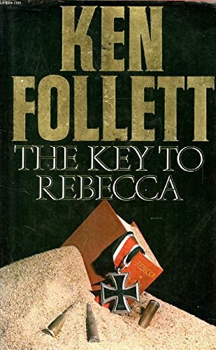 Ken Follett: The Key to Rebecca. (EBook, 1980, William Morrow & Company)