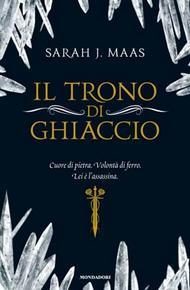 Il trono di ghiaccio (Paperback, Italiano language, 2013, Mondadori)