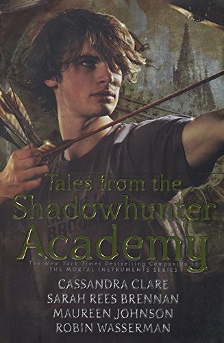 Tales From The Shadowhunter Academy (Hardcover, 2017, Turtleback Books)