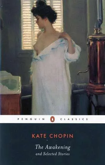 Kate Chopin: The Awakening and Selected Stories (2003, Penguin Books)