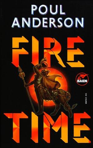 Poul Anderson: Fire Time (Paperback, 1988, Baen)