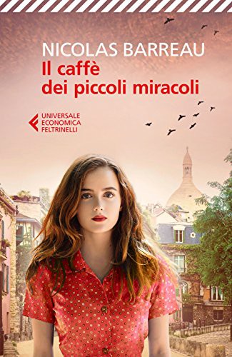 Il caffè dei piccoli miracoli (Paperback, 2018, Feltrinelli)