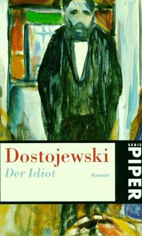 Der Idiot. Roman. (Paperback, German language, 1997, Piper)