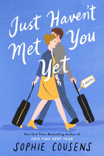 Just Haven't Met You Yet (2021, Penguin Publishing Group)