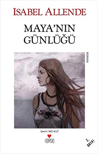 Isabel Allende: Maya'nin Gunlugu (Paperback, 2013, Can Yayinlari)