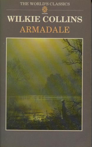 Wilkie Collins: Armadale (1989, Oxford University Press, Dover Publication)