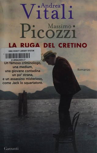 La ruga del cretino (Italian language, 2015, Garzanti)