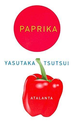 Yasutaka Tsutsui: Paprika (Spanish language, 2011)