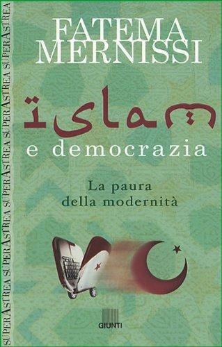 Fatima Mernissi: Islam e democrazia (Paperback, Italiano language, 2002, Giunti)
