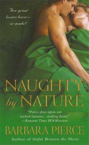 Barbara Pierce: Naughty by Nature (Paperback, 2007, St. Martin's Paperbacks)