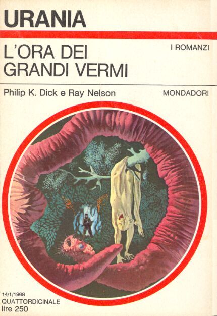 Philip K. Dick, Ray Faraday Nelson: L'ora dei grandi Vermi (Paperback, Italiano language, 1979, Mondadori)