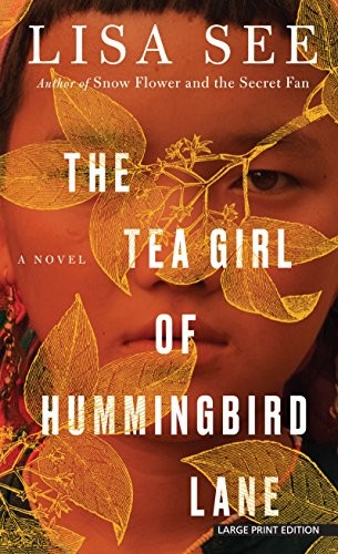 The Tea Girl of Hummingbird Lane (Paperback, 2018, Large Print Press)