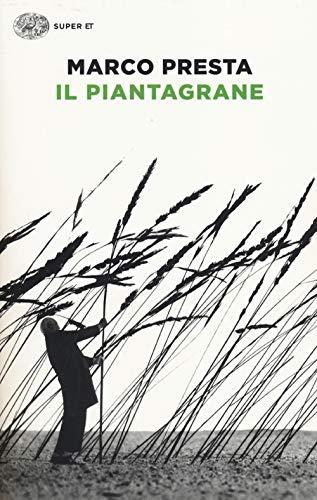 Marco Presta: Il piantagrane (Italian language, 2014)