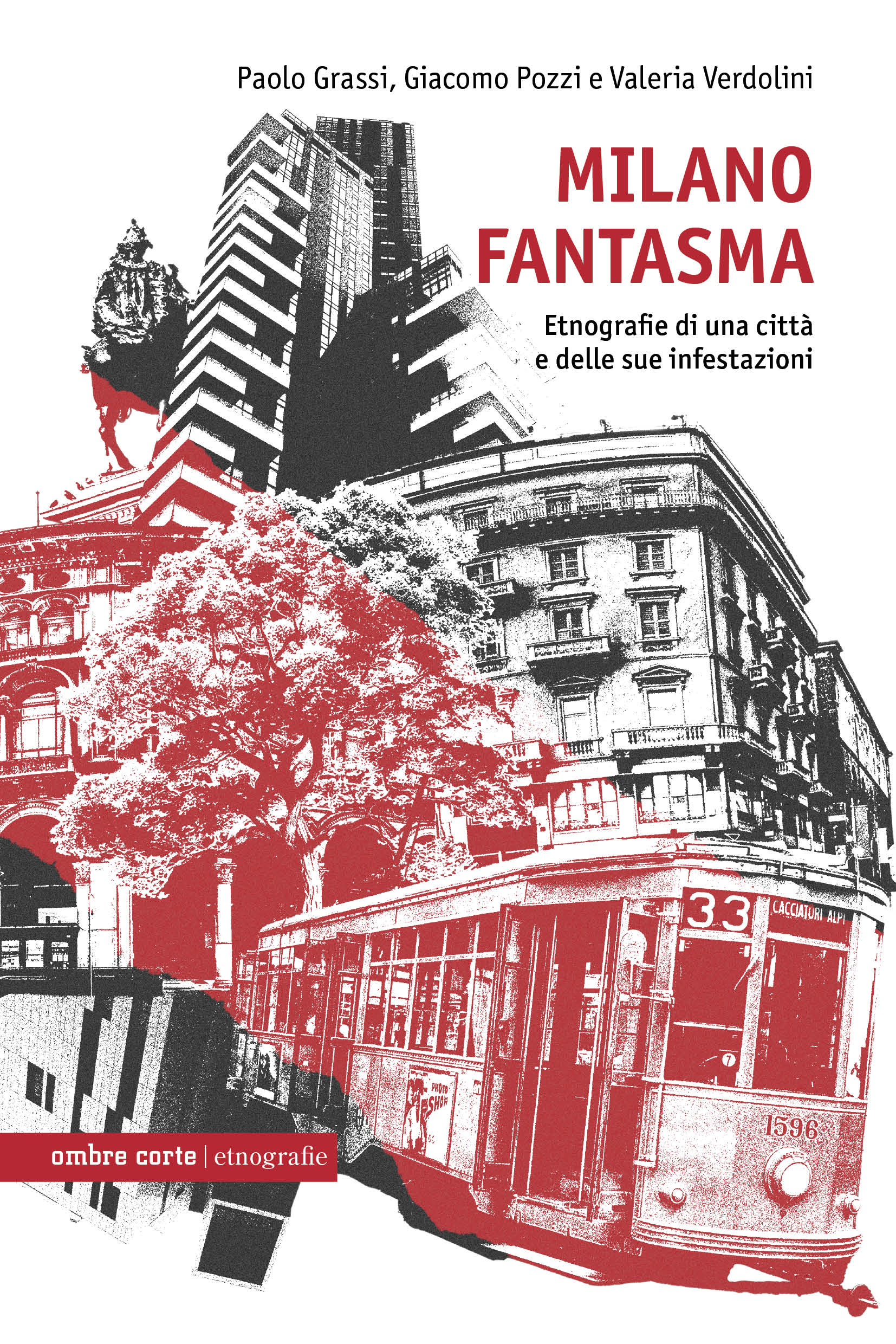 Paolo Grassi, Giacomo Pozzi, Valeria Verdolini: Milano fantasma (Paperback, Italiano language, 2025, Ombrecorte)
