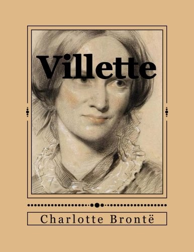 Villette (Paperback, 2016, CreateSpace Independent Publishing Platform)