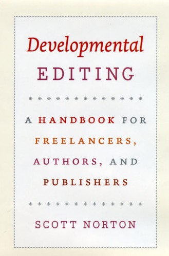 Scott Norton: Developmental editing (2008, University of Chicago Press)