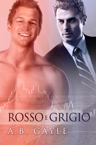 Rosso e Grigio (Italian language, 2014, Dreamspinner Press)