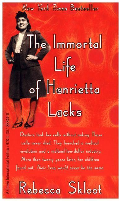 The Immortal Life of Henrietta Lacks