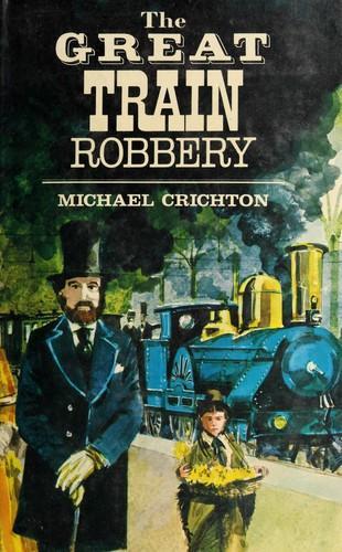 Michael Crichton: The Great Train Robbery (1975)