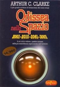 Odissea nello Spazio: 2001 - 2010 - 2061 - 3001 (Paperback, Italian language, 2000, R.L. Libri)
