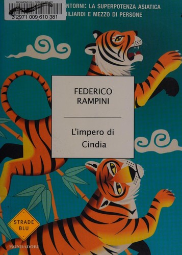L'impero di Cindia (Italian language, 2006, Mondadori)