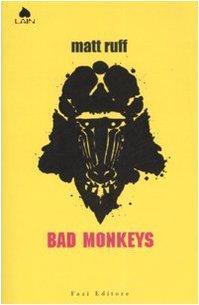 Bad Monkeys (Italian language, 2007)