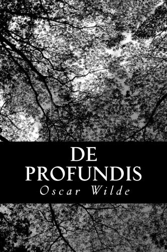 Oscar Wilde: De Profundis (Paperback, 2012, CreateSpace Independent Publishing Platform)