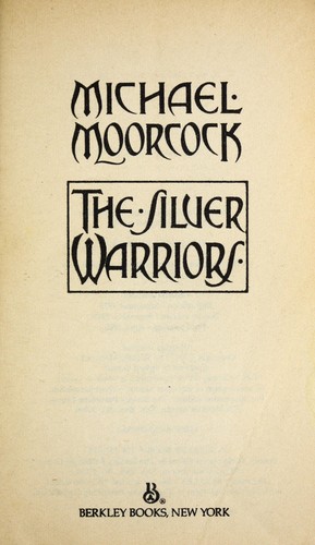 The Silver Warriors (1986, Berkley)