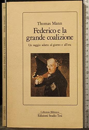 Federico e la grande coalizione : un saggio adatto al giorno e all'ora (Italian language, 1986)