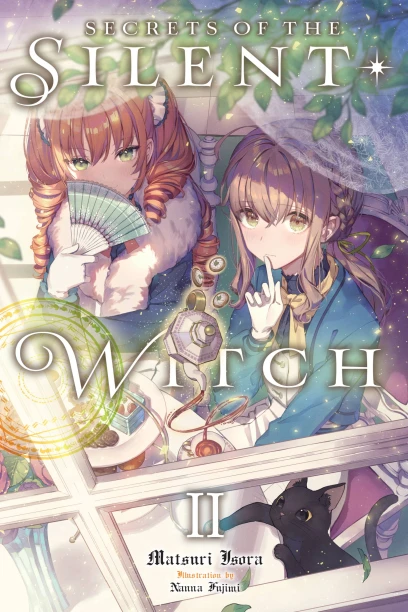 Matsuri Isora, Nanna Fujimi: Secrets of the Silent Witch, Vol. 2 (Paperback, 2022, Yen Press)
