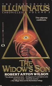 Robert Anton Wilson: The Widow's Son (The Historical Illuminatus Chronicles, Volume 2) (Paperback, Lynx Books)