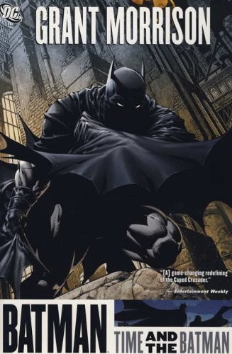 Grant Morrison: Time and the Batman (Hardcover, 2011, Titan Publishing Company)