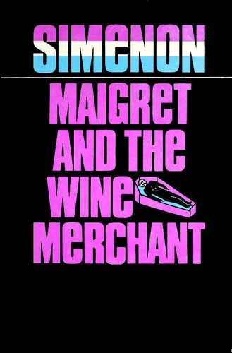Maigret and the wine merchant (Hardcover, 1971, Harcourt Brace Jovanovich)