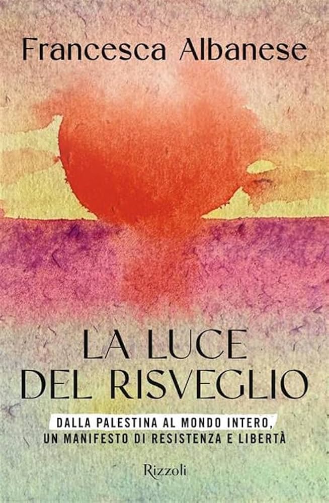 Francesca Albanese: La luce del risveglio (Paperback, 2026, Rizzoli)