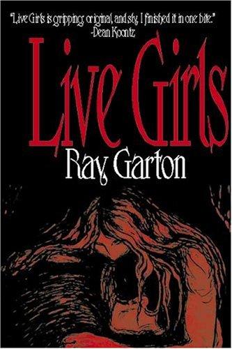 Ray Garton: Live Girls (Paperback, 2004, ereads.com)