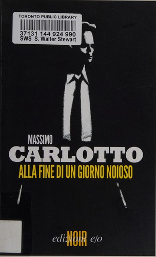 Alla fine di un giorno noioso (Italian language, 2011, E/ o)