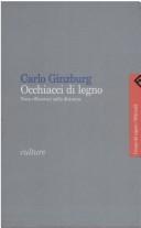 Carlo Ginzburg: Occhiacci di legno (Italian language, 1998, Feltrinelli)