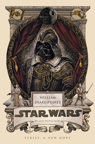 William Shakespeare's Star Wars (2013, Quirk Books)