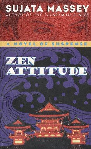 Sujata Massey: Zen Attitude (2000, HarperTorch)