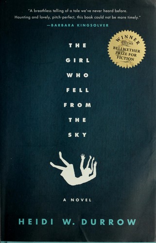 The girl who fell from the sky (2010, Algonquin Books of Chapel Hill)