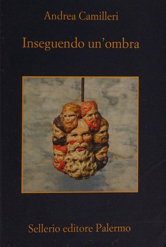 Inseguendo un'ombra (Italian language, 2014, Sellerio)