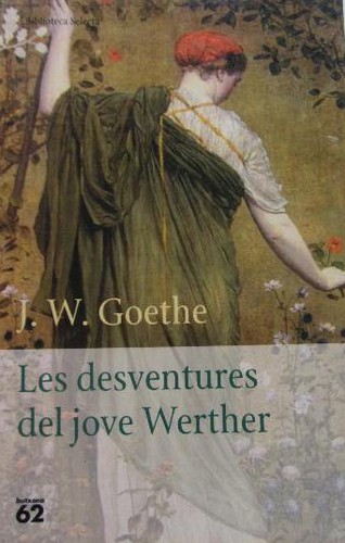 Les desventures del jove Werther (Paperback, Catalan language, 1999, Edicions 62)