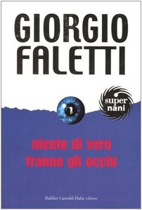 Niente Di Vero Tranne Gli Occhi (Paperback, 2005, BALDINI CASTOLDI DALAI EDITORE)