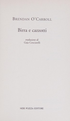 Brendan O'Carroll: Birra e cazzotti (Italian language, 2011, Neri Pozza)