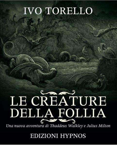 Le creature della follia (Paperback, Italian language, 2023, Edizioni Hypnos)