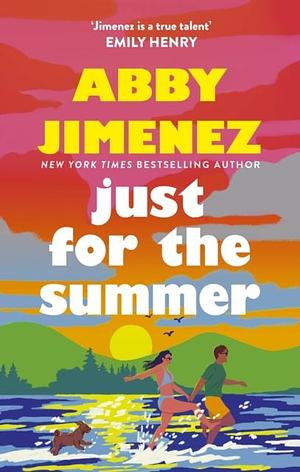 Abby Jimenez: Just for the Summer (Paperback, 2024, Piatkus)