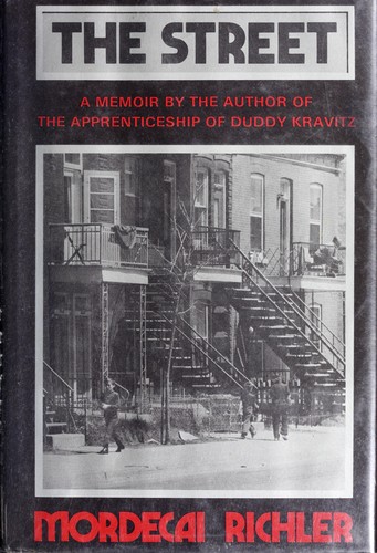 Mordecai Richler: The Street (1969, The New Republic Book Co., Inc.)