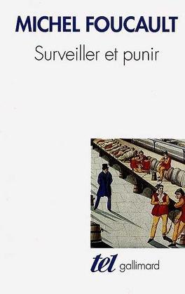 Surveiller et punir (French language, Éditions Gallimard)