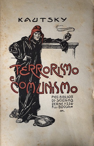 Karl Kautsky: Terrorismo e comunismo (Paperback, 1920, Fratelli Bocca)