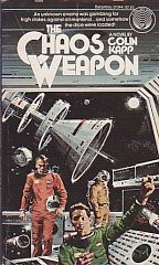 Colin Kapp: The Chaos Weapon (Paperback, 1983, Del Rey)